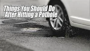 Should I get a brake check after hitting a pothole?